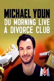 Michael Youn  Du Morning Live  Divorce Club' Poster