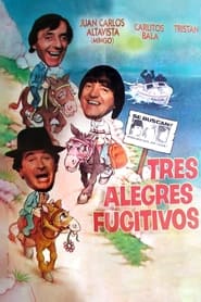 Tres alegres fugitivos' Poster