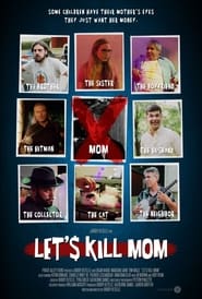 Lets Kill Mom' Poster