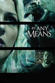 By Any Means' Poster
