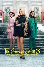 The Princess Switch 3 Romancing the Star' Poster