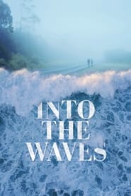 Into the Waves' Poster