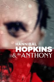Hannibal Hopkins  Sir Anthony Poster