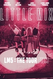 Little Mix LM5 The Tour Film' Poster