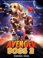 Avenger Dogs 2 Wonder Dogs' Poster
