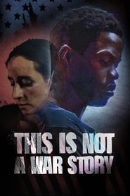 This Is Not a War Story' Poster