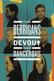 The Berrigans Devout and Dangerous' Poster