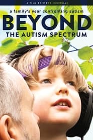 Beyond The Spectrum A Familys Year Confronting Autism' Poster