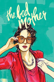 The Bad Mother' Poster