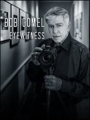 Bob Gomel Eyewitness' Poster