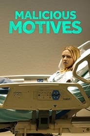 Malicious Motives' Poster