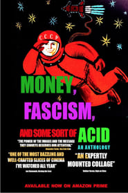 Money Fascism and Some Sort of Acid' Poster