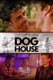 Last Call in the Dog House' Poster