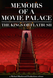 Memoirs of a Movie Palace The Kings of Flatbush' Poster