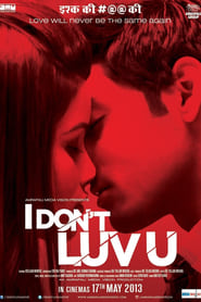 I Dont Luv U' Poster