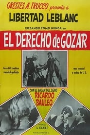 El derecho de gozar' Poster