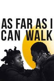As Far as I Can Walk' Poster
