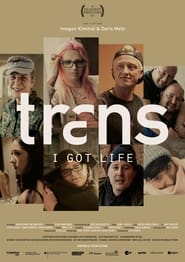 Trans I Got Life' Poster