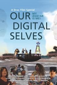 Our Digital Selves' Poster