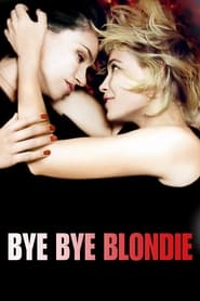 Bye Bye Blondie' Poster