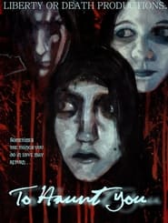 To Haunt You' Poster