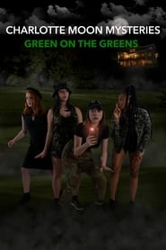Charlotte Moon Mysteries Green On The Greens' Poster