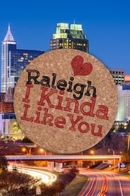 Raleigh I Kinda Like You