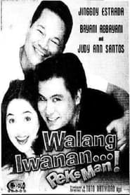 Walang Iwanan Peksman' Poster
