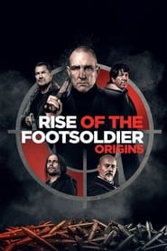 Rise of the Footsoldier Origins' Poster