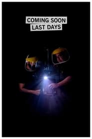 Coming Soon Last Days' Poster