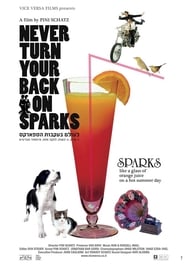 Never Turn Your Back On Sparks' Poster