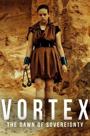 Vortex The Dawn of Sovereignty' Poster