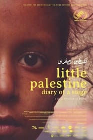 Little Palestine Diary of a Siege' Poster