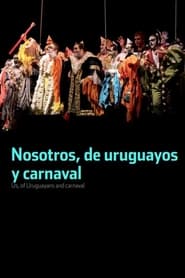 Us of Uruguayans and Carnaval' Poster