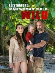 Ed Stafford Man Woman Child Wild' Poster