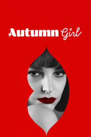 Streaming sources forAutumn Girl