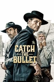 Catch the Bullet' Poster