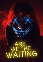 Are We The Waiting' Poster