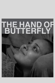 The Hand of the Butterfly' Poster