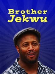 Streaming sources forBrother Jekwu
