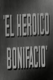 El heroico Bonifacio' Poster