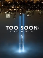 Too Soon Comedy After 911' Poster
