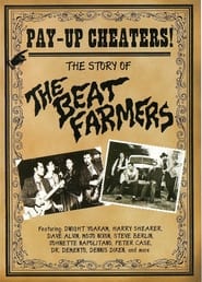 Pay Up Cheaters The Story of the Beat Farmers' Poster