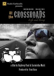 At the Crossroads Nondon Bagchi Life and Living' Poster