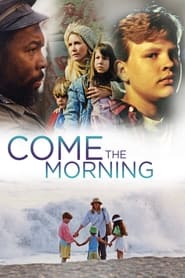 Come the Morning' Poster