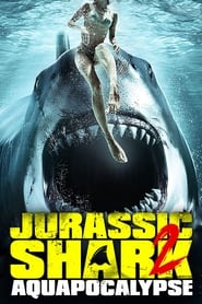Jurassic Shark 2 Aquapocalypse' Poster