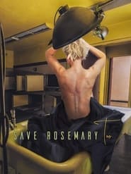 Save Rosemary Too' Poster