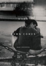 When the Dawn Comes' Poster