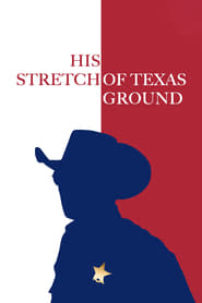 His Stretch of Texas Ground' Poster