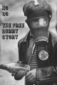 No Go The Free Derry Story' Poster